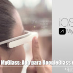 MyGlass: App para GoogleGlass en IOS 7