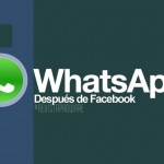 WhatsApp: Después de Facebook [Actualizado]