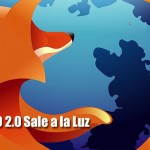 Firefox SO 2.0 Sale a la Luz