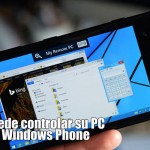Ahora puede controlar su PC desde un Windows Phone