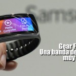 Gear Fit Samsung: Una banda de ejercicios muy inteligente