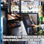 Tecnología de Protección de Datos para transacciones de Intel