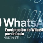 Encriptación de WhatsApp por defecto
