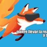 Mozilla quiere llevar la realidad virtual a su navegador