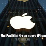 Apple: Un iPad Mini 4 y un nuevo iPhone