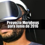 Sony; Proyecto Morpheus para Junio de 2016