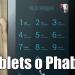 Tablets o Phablets