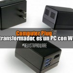 Computer Plug, No es un transformador, es un PC con Windows