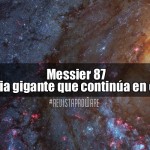 Messier 87: una galaxia gigante que continúa en expansión