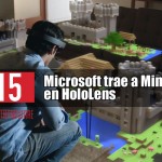 E3 2015: Microsoft trae a Minecraft en HoloLens