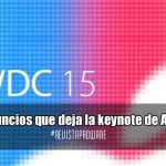 WWDC 2015: Los anuncios que deja la keynote de Apple