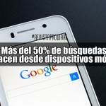 Google: Más del 50% de búsquedas se hacen desde dispositivos móviles