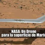 NASA: Un Drone para la superficie de Marte