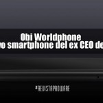 Obi Worldphone, el nuevo smartphone del ex CEO de Apple