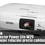 EPSON: Proyector Power Lite W29, la mejor relación precio calidad