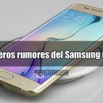 Los primeros rumores del Samsung Galaxy S7
