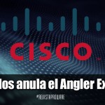 Cibercirmen: Cisco Talos anula el Angler Exploit Kit