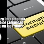 ESET: Tres claves para implementar un proyecto de seguridad informática en las Pymes