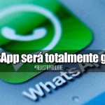 WhatsApp será totalmente gratis
