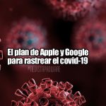 El plan de Apple y Google para rastrear el covid-19